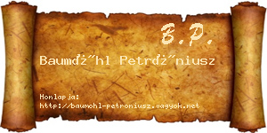 Baumöhl Petróniusz névjegykártya